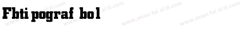 Fbtipograf bold字体转换